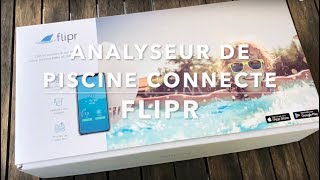 FLIPR GO ANALYSEUR DE PISCINE CONNECTE