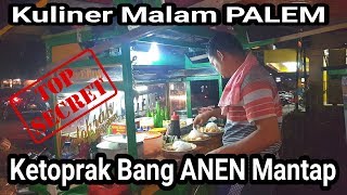 Kuliner Malam Mantap Ketoprak Bang ANEN