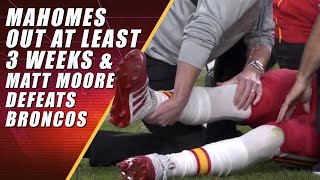 Mahomes Dislocates Knee & Matt Moore Defeats Broncos
