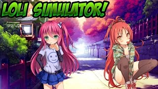 LOLI SIMULATOR! | Yohjo Simulator (Funny Moments)