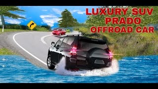 Luxury SUV Prado Offroad Car HD Gameplay Promo Video