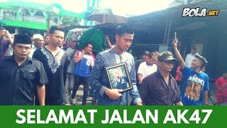 Selamat Jalan AK47