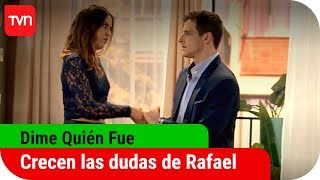 Crecen las dudas de Rafael | Dime quién fue  - T1E16