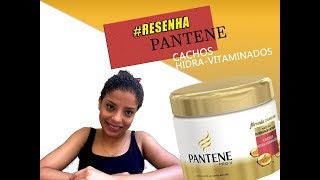 Resenha PANTENE: Cachos Hidra-Vitaminados