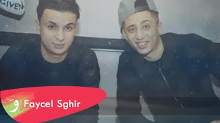 Faycel Sghir - Naachaq fik ntiya⎜فيصل الصغير - نعشق فيك نتيا