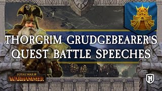 ALL THORGRIM GRUDGEBEARER'S QUEST BATTLE SPEECHES | Total War: WARHAMMER