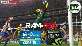 PES 2018 Gameplay di Core i5 3210M | 4 GB RAM | GeForce 610M