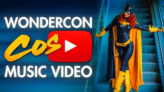 WonderCon - Cosplay Music Video 2017