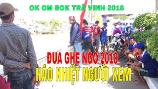 NÁO NHIỆT KHÔNG KHÍ NGƯỜI XEM TẠI GIẢI ĐUA GHE NGO TRÀ VINH I OK OM BOK TRÀ VINH 2018 I HQV