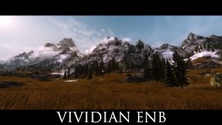TES V - Skyrim Mods: Vividian Vivid ENB / 21:9
