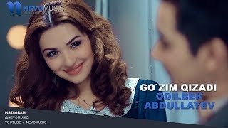 Odilbek Abdullayev - Go'zim qizadi | Одилбек Абдуллаев - Гузим кизади