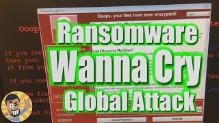 Ransomware "Wanna Cry" Global Virus Attack