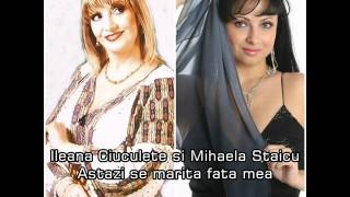 Ileana Ciuculete si Mihaela Staicu - Astazi se marita sora mea