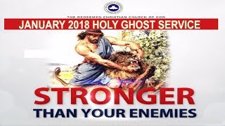 JANUARY 2018- RCCG HOLY GHOST SERVICE "Stronger Than Your Enemies"