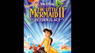 The Little Mermaid II Return to the Sea - For A Moment
