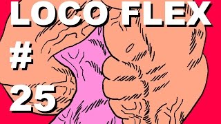 GUT PUNCH + BEAR HUG = LOCO FLEX - EPISODE 25