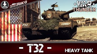 Обзор тяжёлого танка США Т32! |War Thunder|