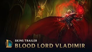 Blood Lord Vladimir | Skins Trailer - League of Legends