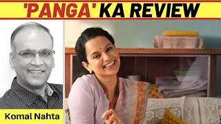 ‘Panga’ ka Hindi mein review | Komal Nahta