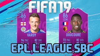 FIFA 19 - EPL LEAGUE SBC INVESTING 86 Vardy - 86 Doucoure