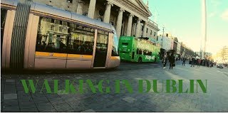 WALKING IN DUBLIN