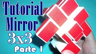 TUTORIAL Resolver Rubik Mirror Cube | ESPAÑOL | Fácil | Algoritmos de 3x3. Parte 1