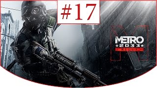 Metro 2033 Redux ► Прохождение ➽ Глава 5: Надежда