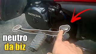 COMO ACHAR NO NEUTRO DA BIZ ( dicas para iniciantes )