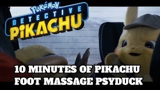 10 MINUTES OF PIKACHU GIVING PSYDUCK A FOOT MASSAGE REALLY FUNNY SCENE