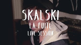 Skalski- " La fuite "( Live session )