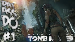 Late | Rise of the Tomb Raider #1 | Let's Play | That ass though