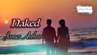 James Arthur ❤️ Naked  (TRADUÇÃO) 2017
