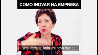 Dá pra Inovar na sua Empresa? Dá!