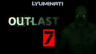 Outlast - Gameplay Ep. #7 [Игра в прятки!]