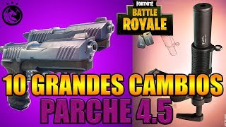 ULTIMA ACTUALIZACIÓN FORTNITE I 10 GRANDES CAMBIOS PARCHE 4.5 FORTNITE I NERF ESCOPETAS