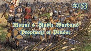 Mount & Blade: Prophesy of Pendor - #153 На пути к финалу, ч.2