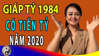 Xem Tử Vi Tuổi Giáp Tý 1984 Năm 2020 Sự Nghiệp Một Bước Lên Mây Có Tiền Tỷ Trong Tay