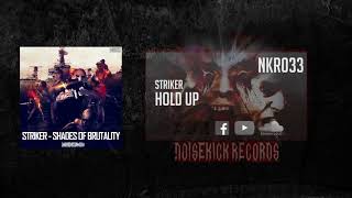 NKR033: 01. Striker - Hold Up