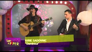 Iurie Sadovnic duminica