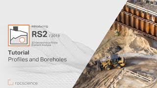 RS2 Tutorial - Profiles & Boreholes