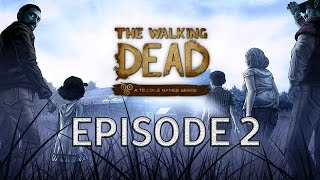 FULL EPISODE 2 | The Walking Dead Gameplay Walkthrough