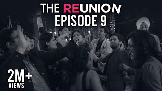 The Reunion | Original Series l Episode 9 | We Got This | The Zoom Studios