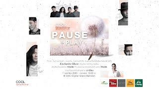 exclusive คอนเสิร์ต คนคิดถึง PAUSE | COOLfahrenheit Music Alive