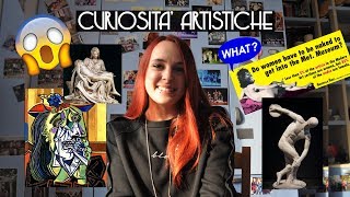 10 Curiosità sul mondo dell'arte che non tutti sanno!