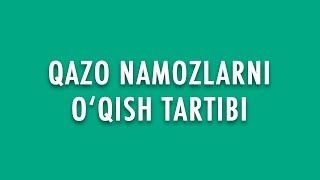Savol-javob: "Qazo namozlarni o‘qish tartibi" (Shayx Sodiq Samarqandiy)