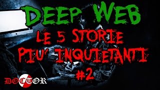 5 Storie o Creepypasta del DEEP WEB più inquietanti | #2