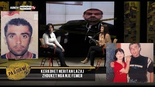 Pa Gjurmë- Deshmitë fundosin të dashurën e 38-vjecarit të zhdukur: Ajo e futi ne botën e krimit