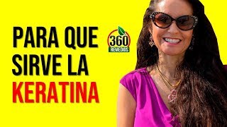 Para Que Sirve La Keratina