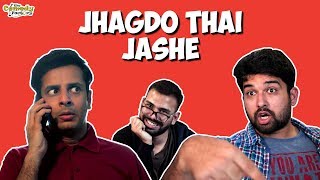 JHAGDO THAI JASHE | The Comedy Factory