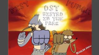 Regular Show Fist Punch SoundTrack Bistro In The Park - HD